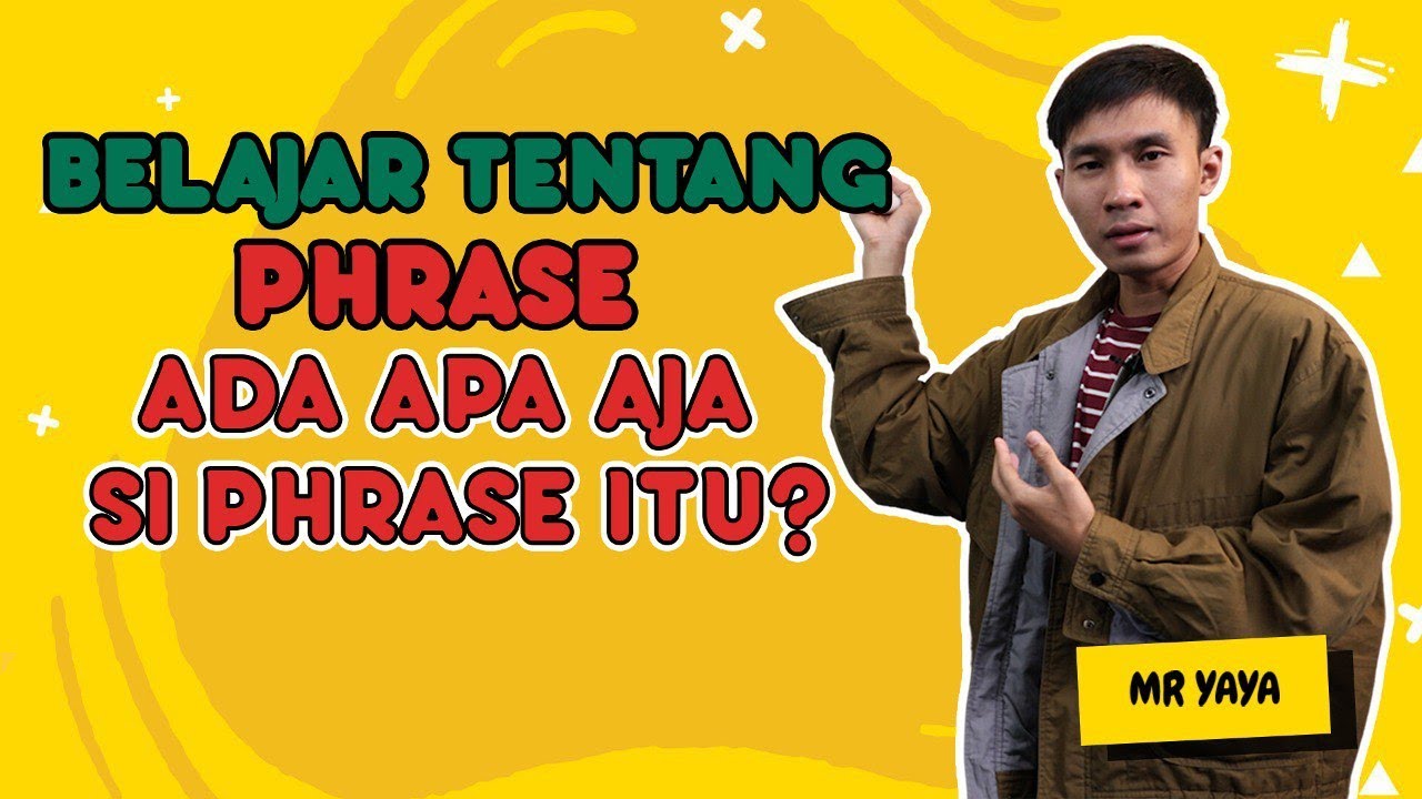 BELAJAR PHRASE DALAM BAHASA INGGRIS - Kampung Inggris LC