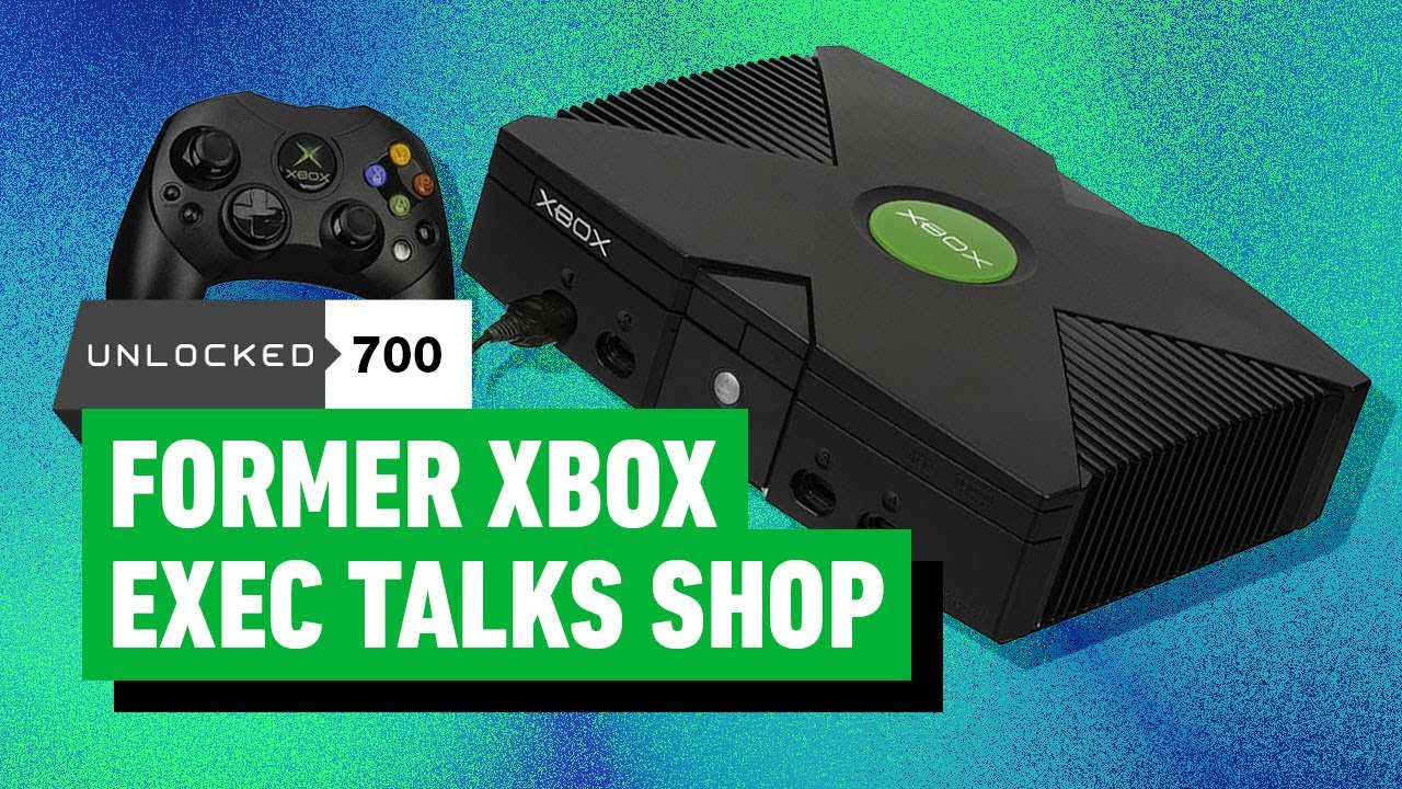 Former Xbox Exec on the Past, Present, and Future of Xbox &ndash; Unlocked 700