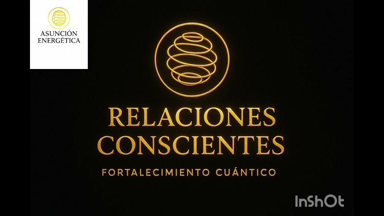 FORTALECIMIENTO CU&Aacute;NTICO ABSOLUTO PARA RELACIONES &mdash; M&eacute;todo Yuen + Ley de Asunci&oacute;n