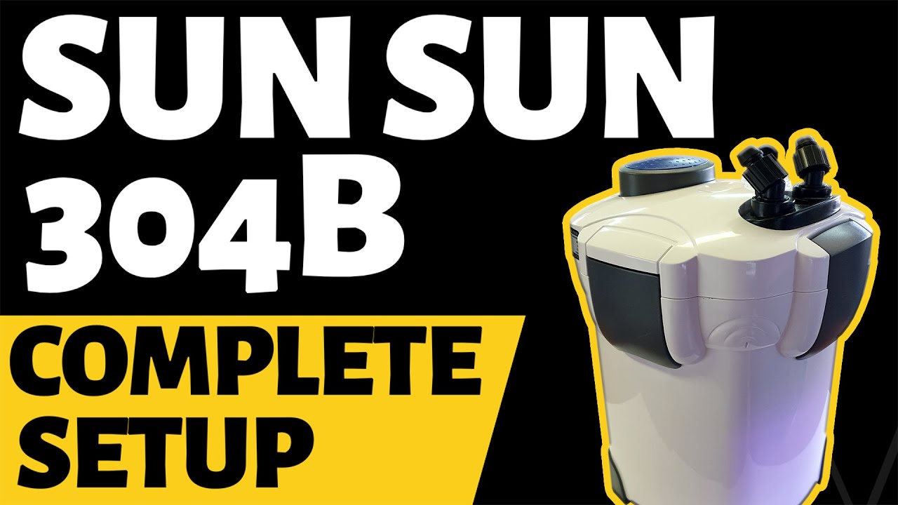 SunSun 304B Canister Filter Full Setup And Best Filter Media To Use!