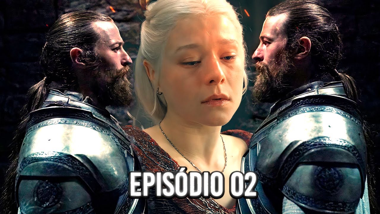 ANÁLISE HOUSE OF THE DRAGON 2X02 - O MELHOR EPISÓDIO DA SÉRIE