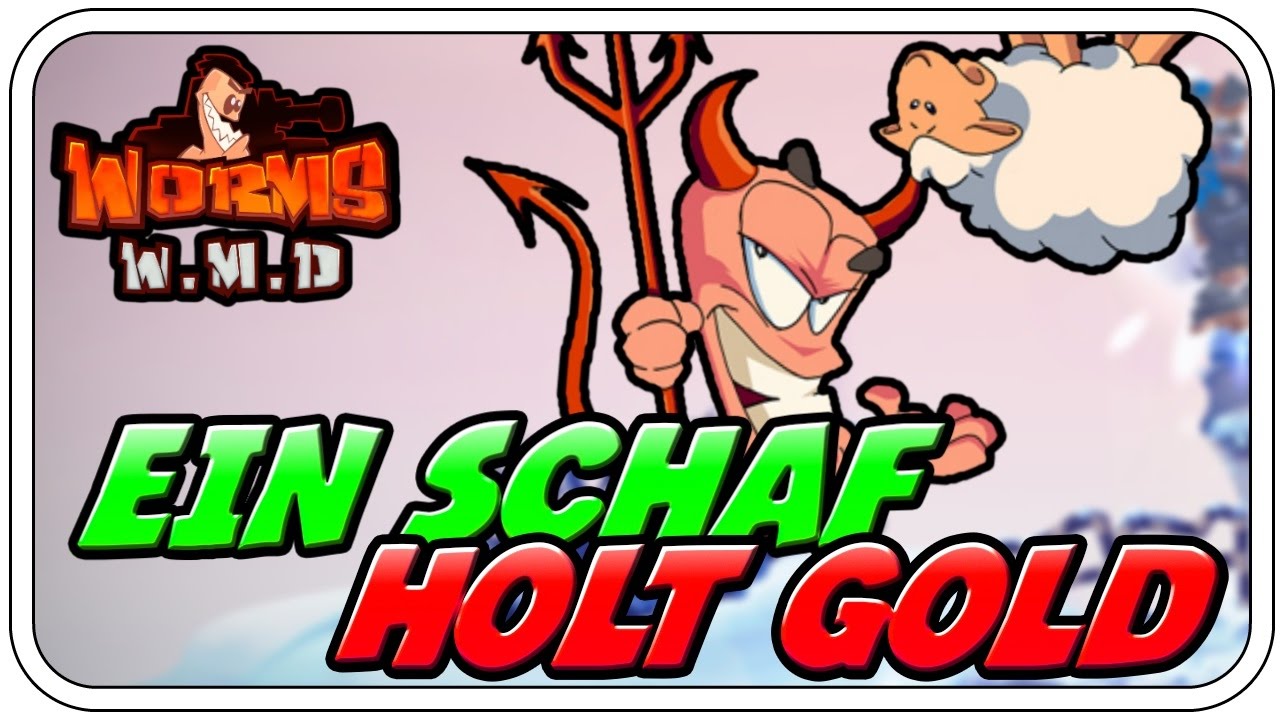 EIN SCHAF HOLT GOLD ♠♠♠♠♠ - WORMS W.M.D - Let's Play Worms W.M.D - Dhalucard