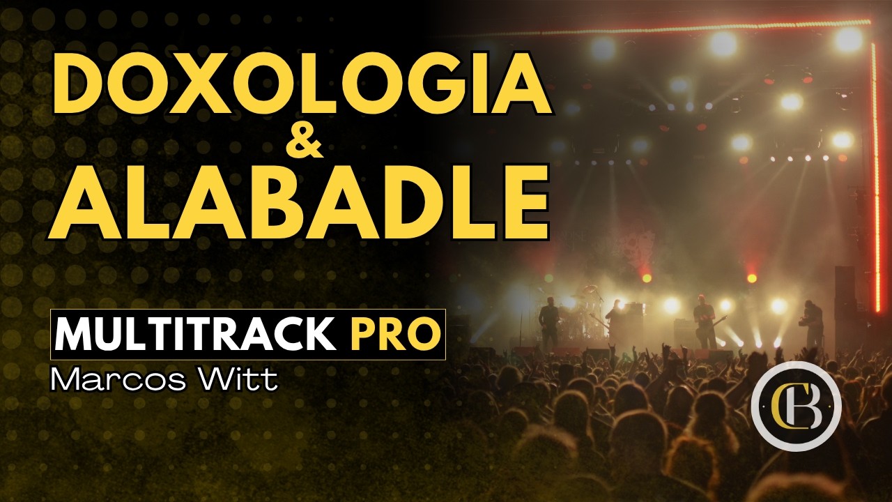 DOXOLOGIA / ALABADLE - Marcos Witt | Secuencia + Acordes y Letra | CB Multitracks