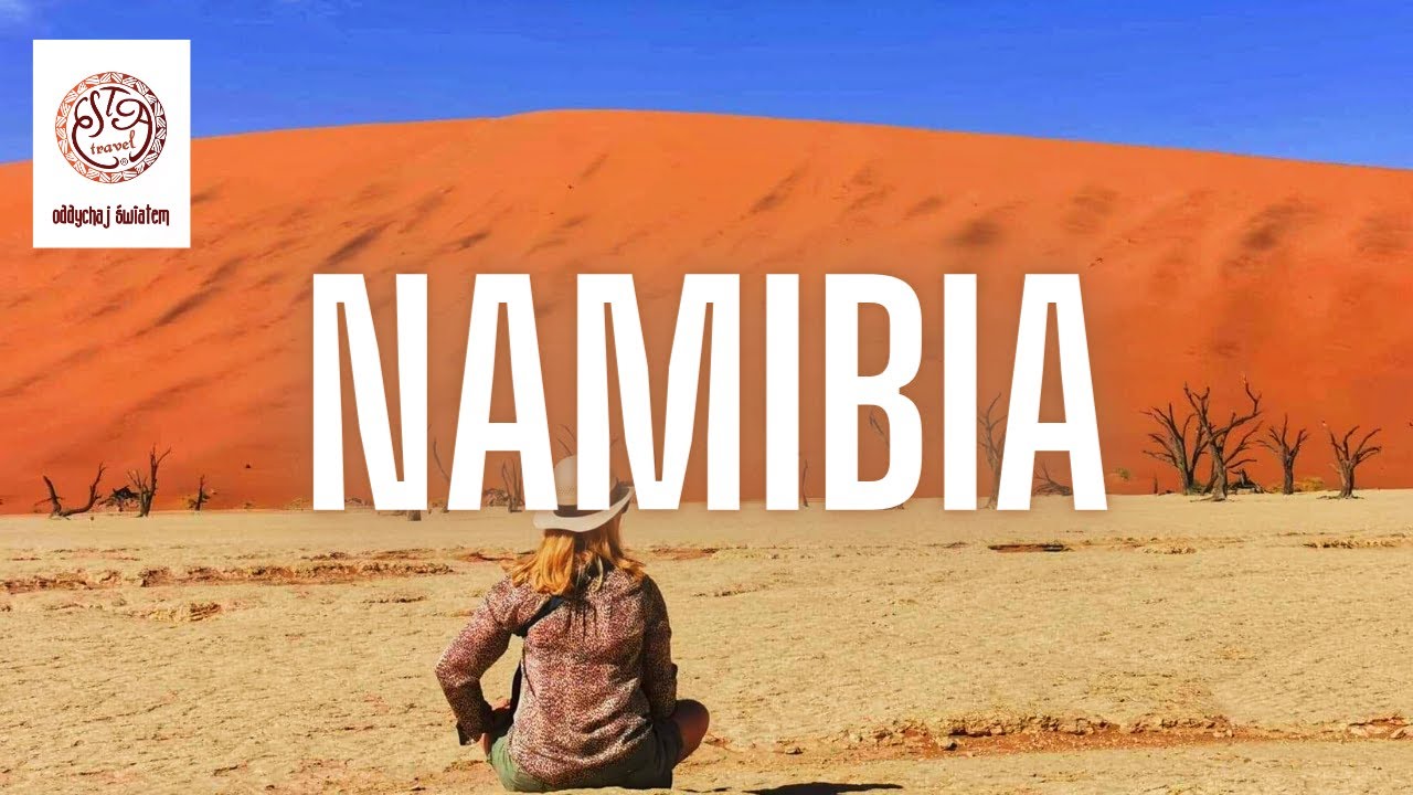 ESTA Travel 🇳🇦 NAMIBIA Wspaniała wyprawa do Afryki