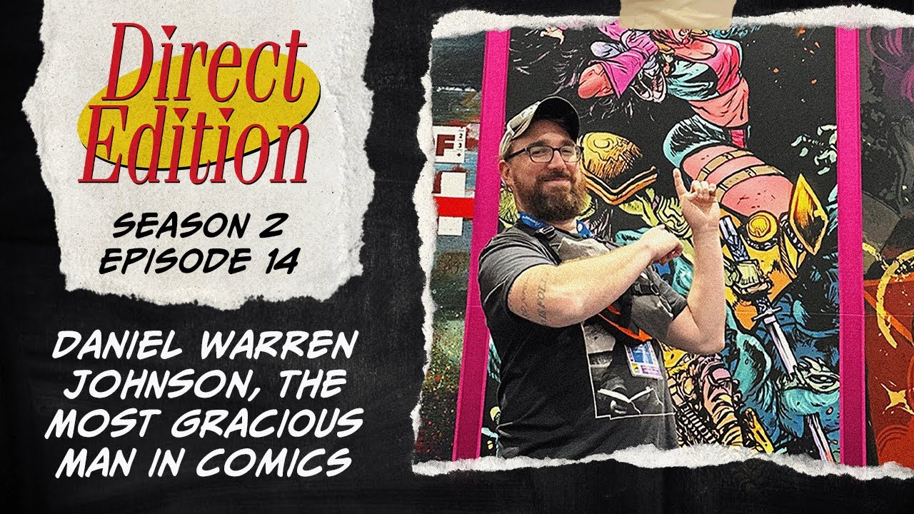 Daniel Warren Johnson - Today's Greatest Comic Storyteller!