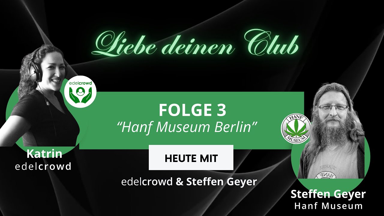 Hanf Museum Berlin - edelcrowd im Gespr&auml;ch mit Steffen Geyer (Videoversion)