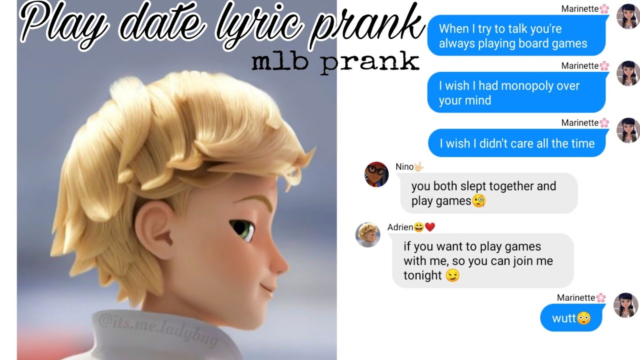 Mlb Lyric Prank | Playdate | Adrinette Prank | Adrien X Marinette ✨
