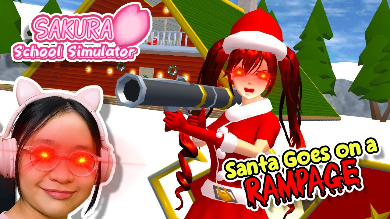 Sakura School Simulator Gameplay - Going on a RAMPAGE as SANTA!