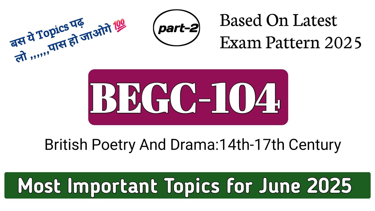 BEGC-104 | BEGC104 IMPORTANT QUESTIONS  | begc104 British Poetry &Drama 14th-17th Century |#begc104