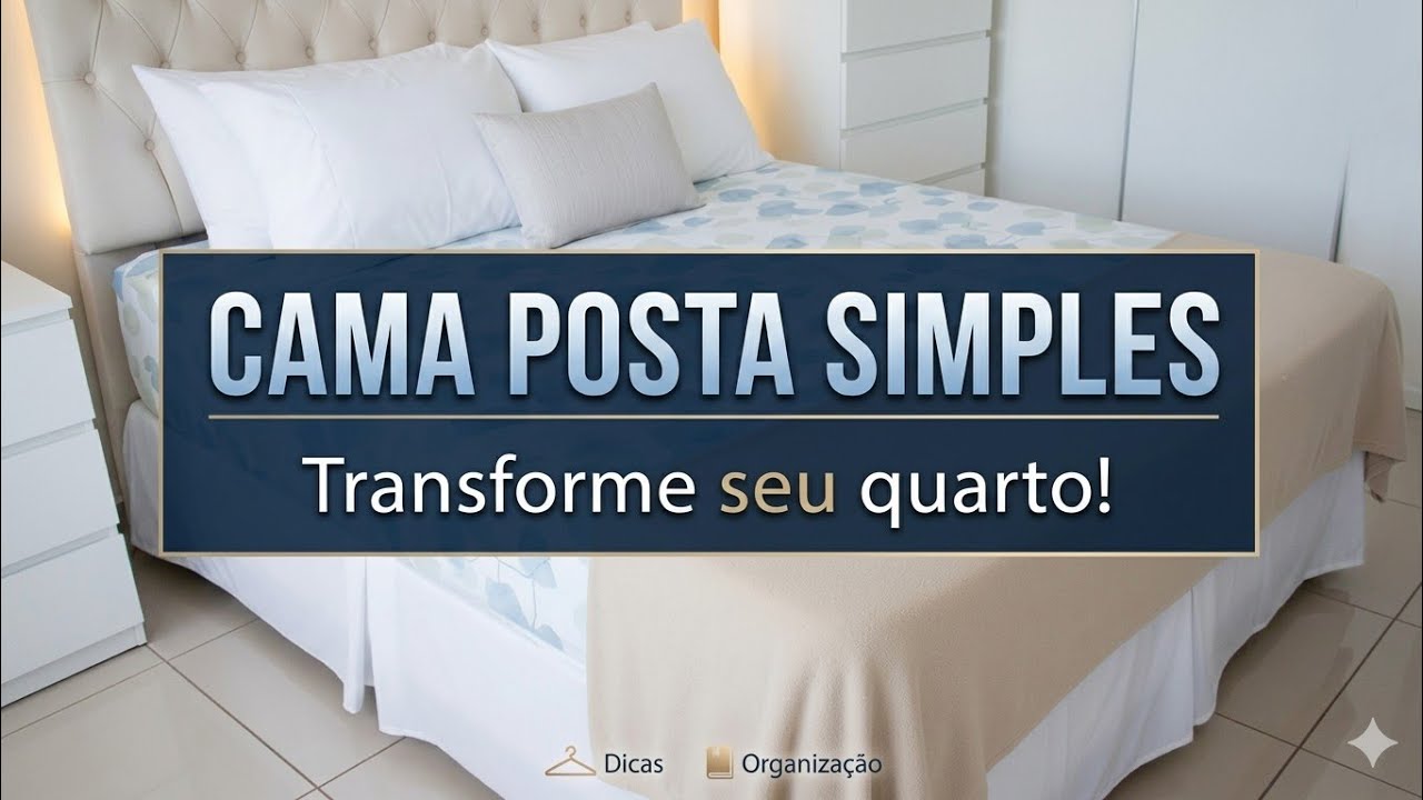 Cama Posta simples e aconchegante para o dia a dia