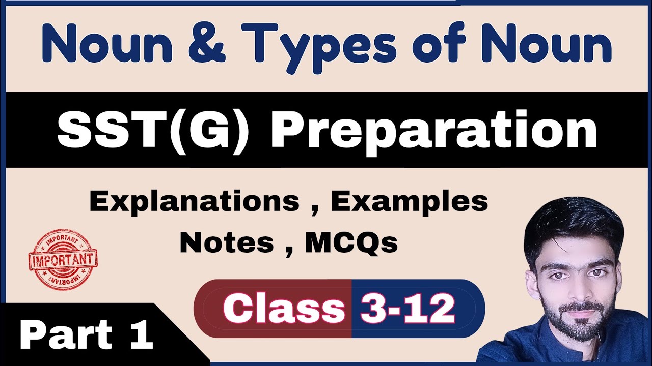 SST General Preparation KPPSC Part 1| Noun and Types of Noun | SST G Preparation