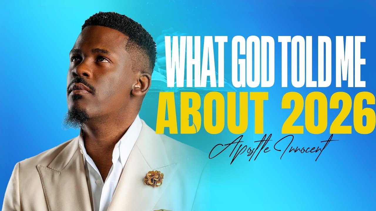 WHAT GOD TOLD ME ABOUT 2026  || COMANDING YOUR DAY || APOSTLE INNOCENT