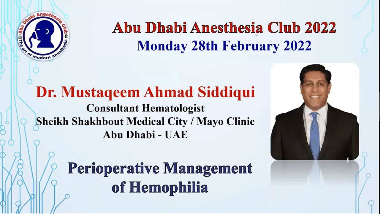 Dr. Mustaqeem Ahmad Siddiqui - Perioperative management of hemophilia