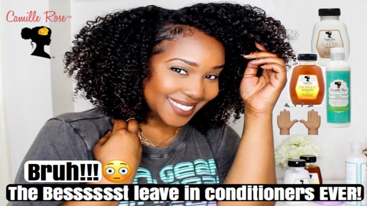 TUH!! THE BEST LEAVE IN CONDITIONERS EVER!!! | Camille Rose Naturals