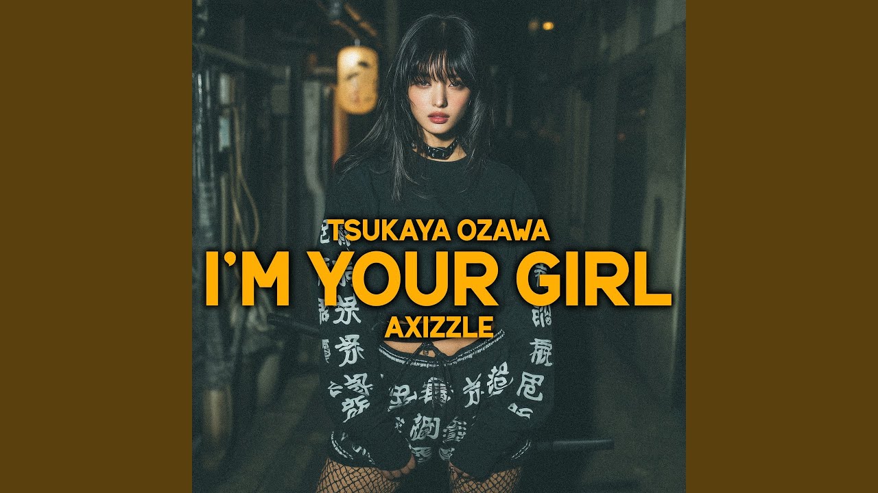 I'm your girl