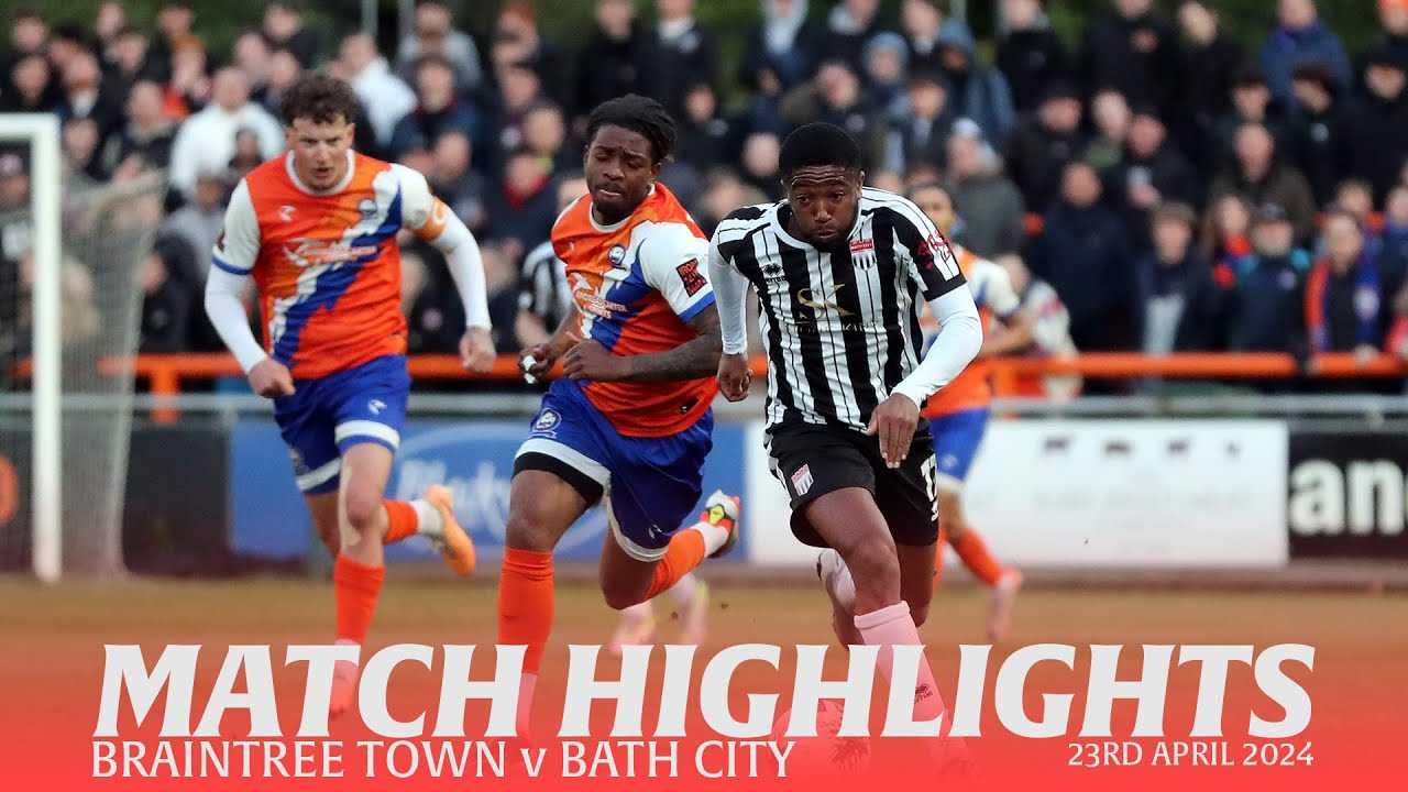 𝗛𝗜𝗚𝗛𝗟𝗜𝗚𝗛𝗧𝗦 | Braintree Town v Bath City | 23rd April 2024 | National League South Playoffs