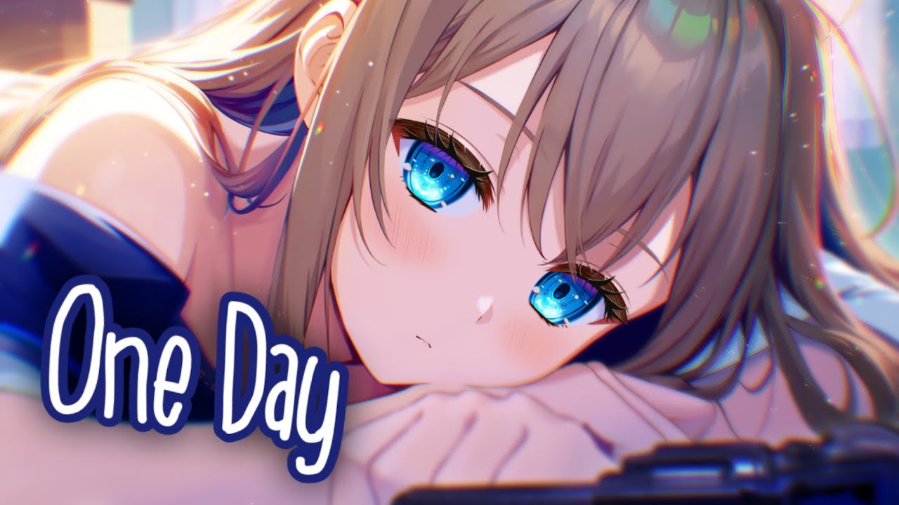 Nightcore - One Day (Lyrics)