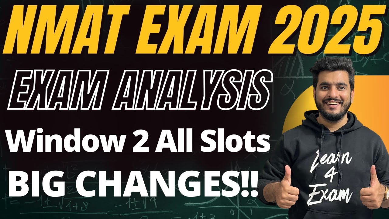 NMAT Exam 2025 Window 2 Analysis | All Slots Review + New Pattern Changes