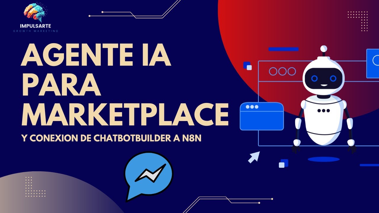 Agente IA Para Marketplace - Conexion chatbotbuilder a n8n - Paso a paso