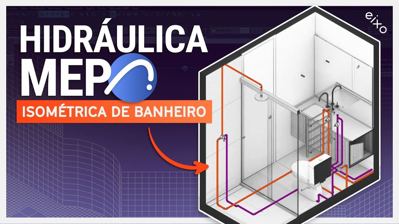 HIDRÁULICA MEP NO ARCHICAD - ISOMÉTRICA DE BANHEIRO