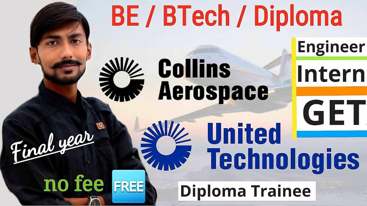 UTC AEROSPACE recruitment 2019 | BE/BTech/Diploma | GET/DET/Engineer/Intern | FINAL YEAR | Free