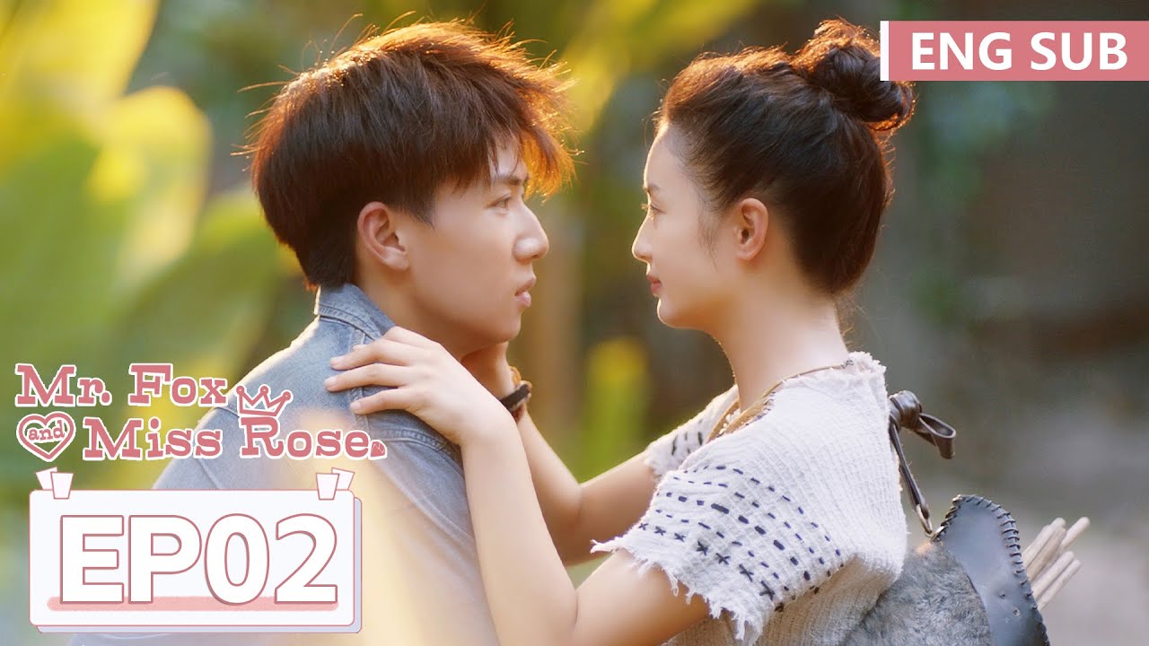 ENG SUB《酋长的男人 Mr. Fox and Miss Rose》EP02——张雅钦，任宥纶 | 腾讯视频-青春剧场
