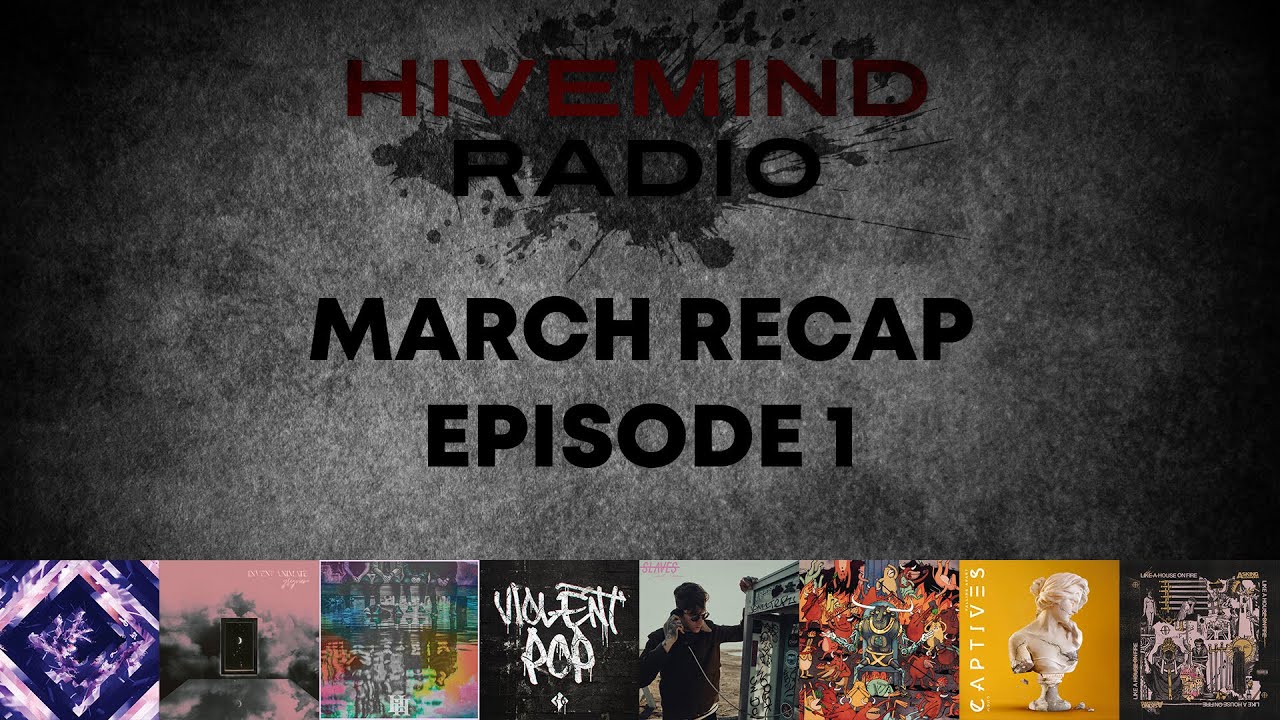 HEY! | Hivemind Recap Podcast #1 - March 2020