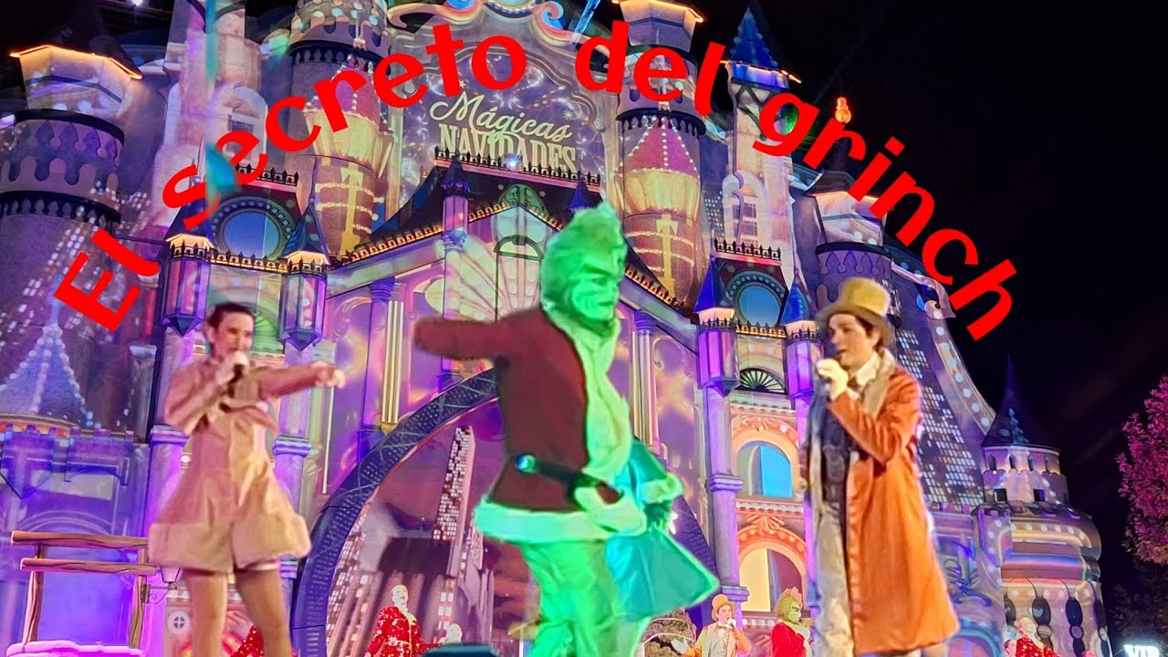 El secreto del grinch Magicas navidades 2025/26