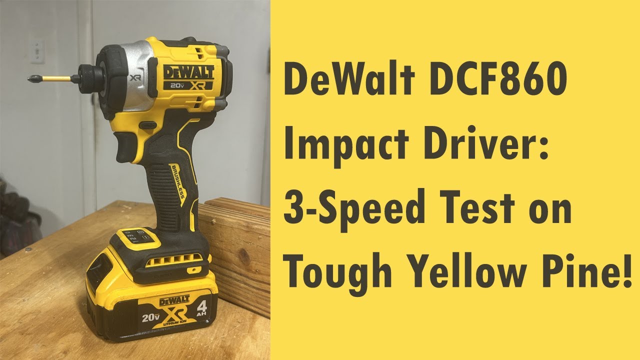 DeWalt DCF860 Impact Driver: 3 Speed Test on Tough Yellow Pine!