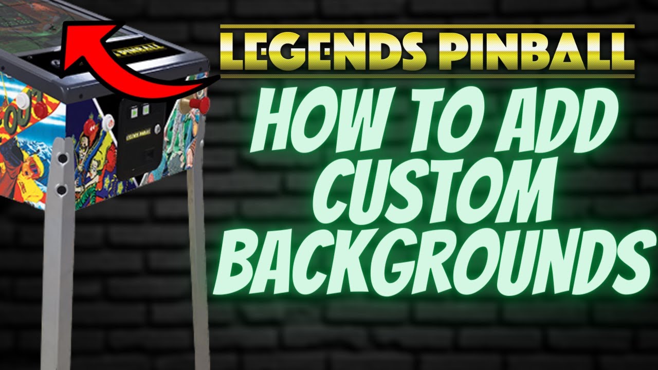 How To Add Custom Backgrounds to the AtGames Legends Pinball!