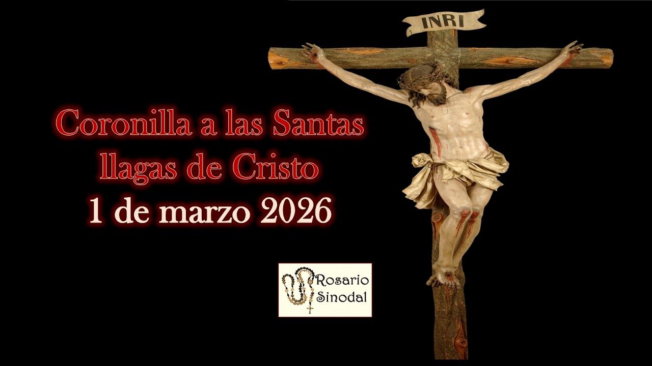 Rosario o Coronilla a las Sagradas Llagas de Cristo 1 marzo
