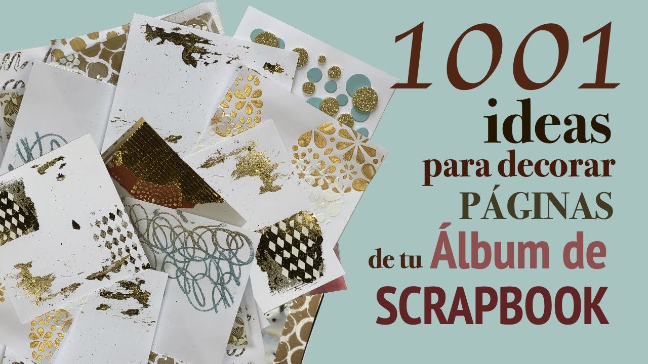 Cómo DECORAR las PÁGINAS de tu ALBUM de SCRAPBOOK , TRUCOS y muy FÁCIL