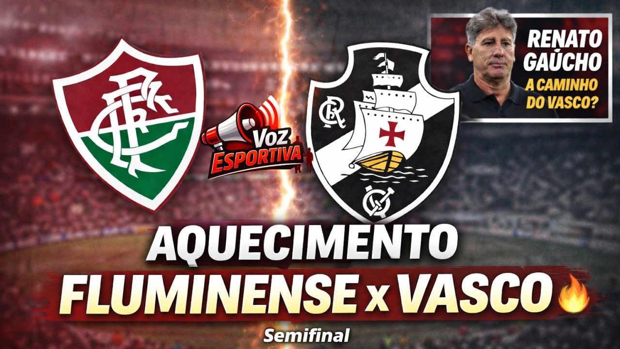 FLUMINENSE x VASCO AO VIVO 🔥 Clima de Decisão e Renato Gaúcho no Radar!