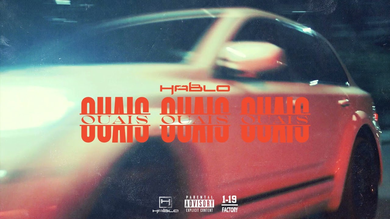HABLO - Ouais Ouais Ouais (Prod by Hades)