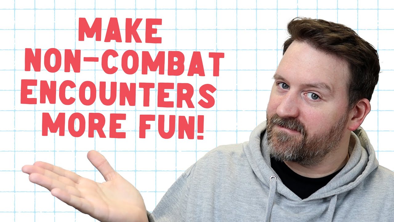6 Types of Non-Combat Encounters for your TTRPG!