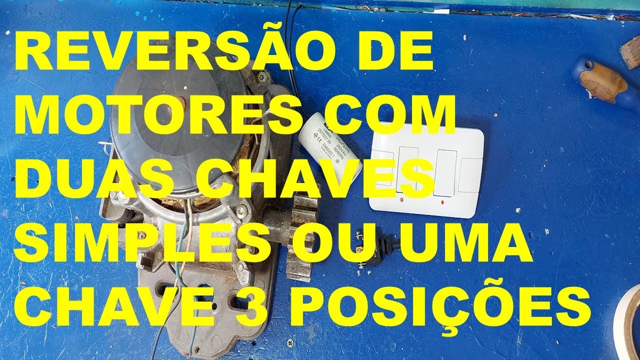 MOTOR ELÉTRICO COMO FAZER REVERSÃO  USANDO CHAVES