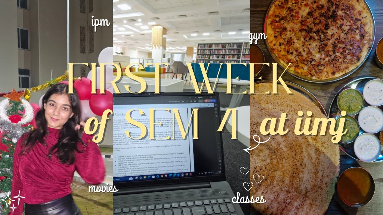 First Week of SEM 4 at IIM Jammu | IPM Life, classes, movies & gym | IPMAT