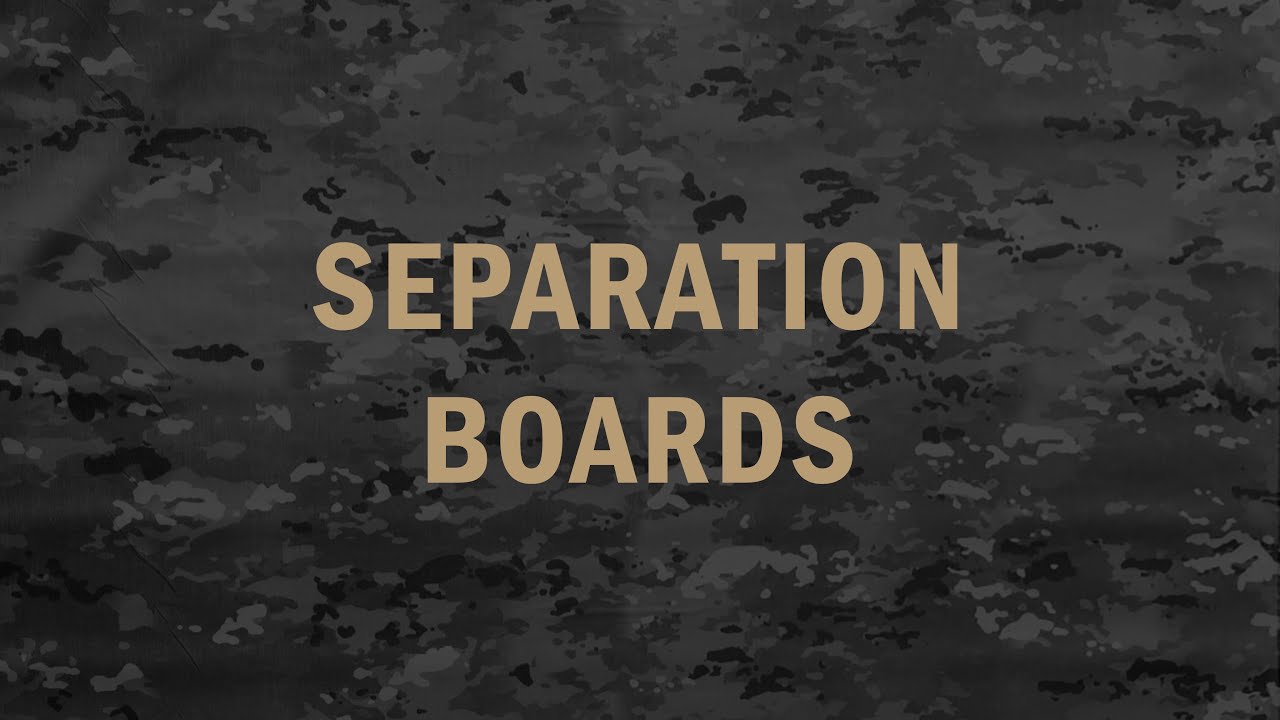 Military Separation Boards - The Military Defense Firm