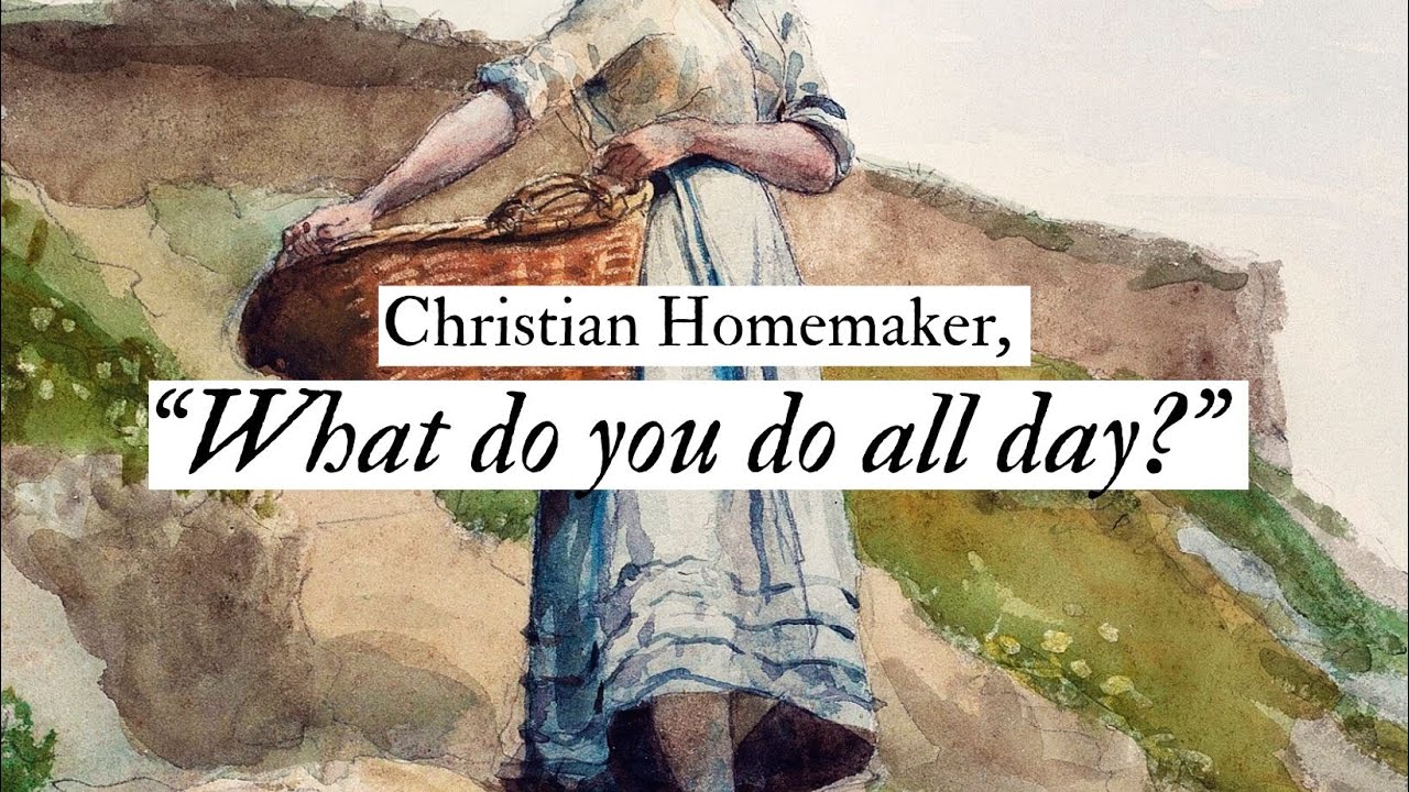 Homemaking as a Career for the Christian Woman?