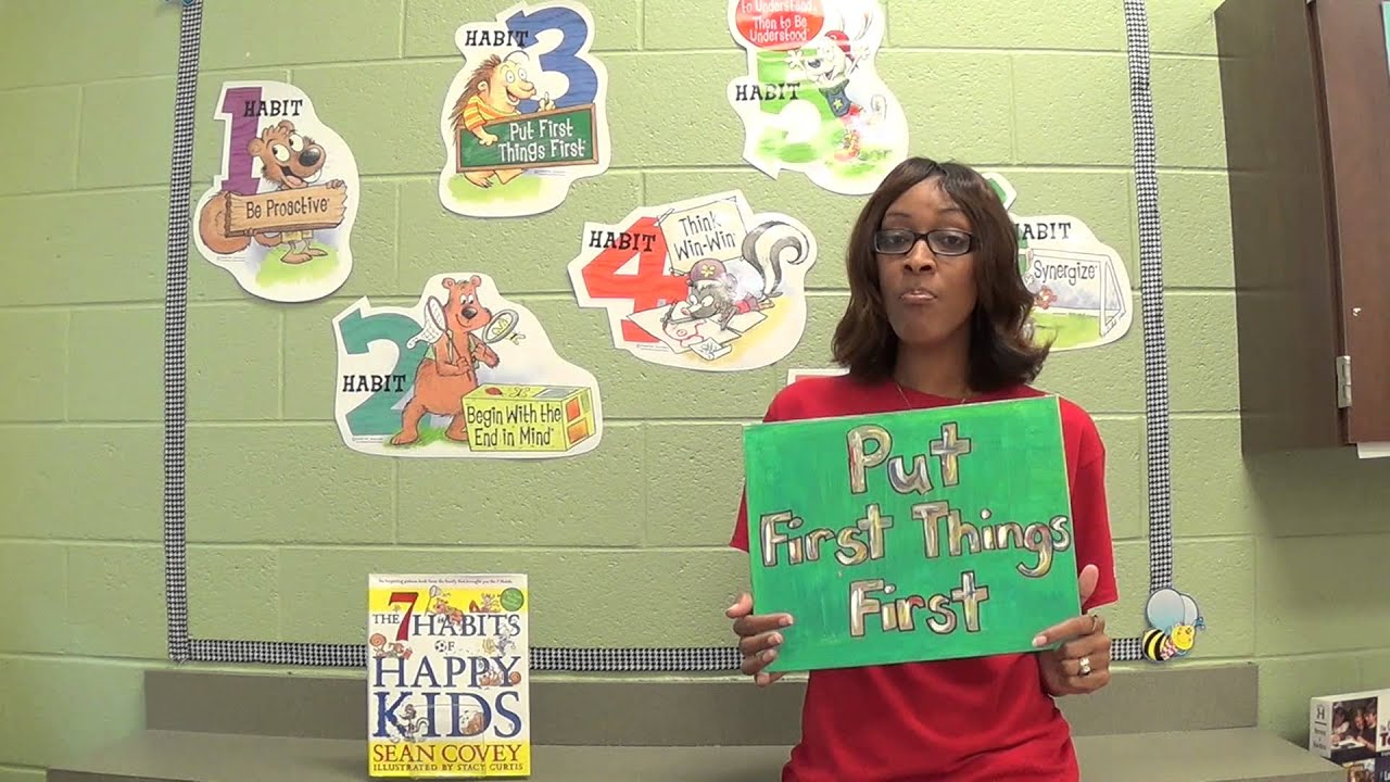 Habit 3:  Put First Things First