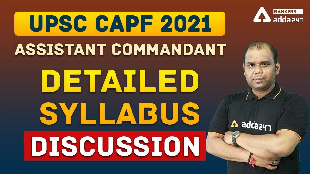 UPSC CAPF Syllabus 2021 | CAPF Assistant Commandant 2021 Syllabus in Hindi