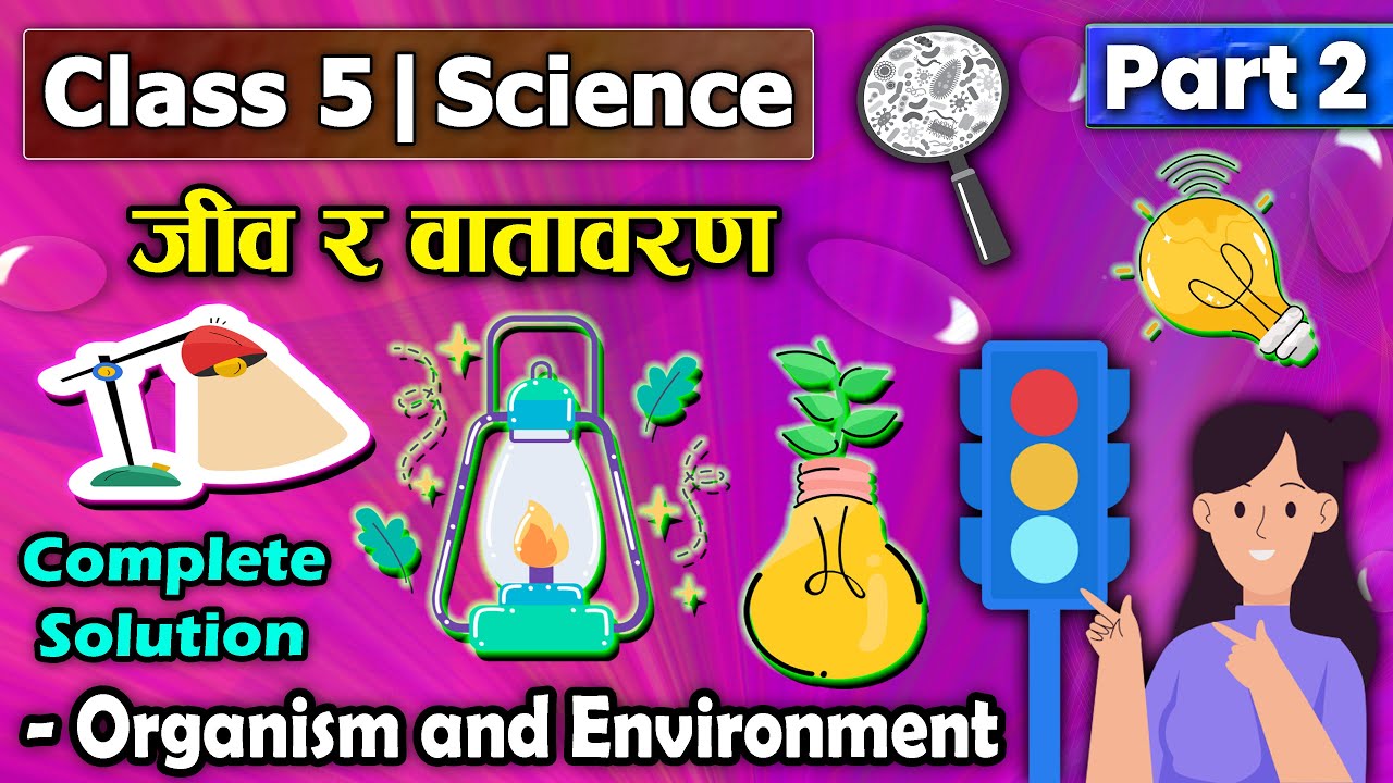 Organism and Environment (Part 2) || Class 5 Science || Class 5 Science chapter 3 ||
