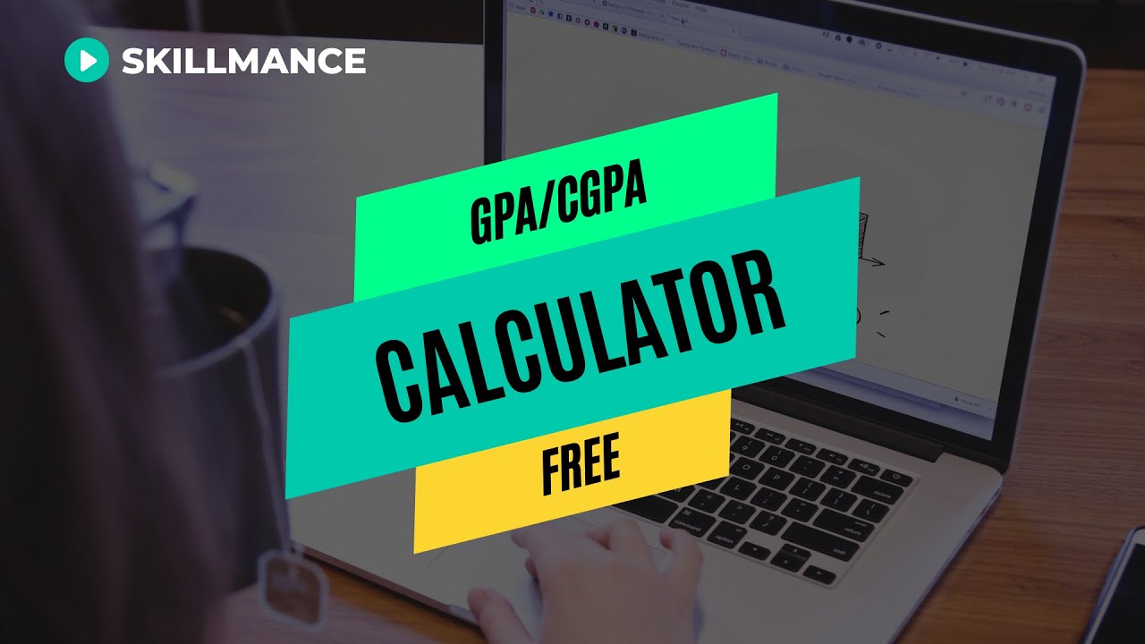 How to Calculate your GPA/CGPA easily ? | Skillmance | Extras