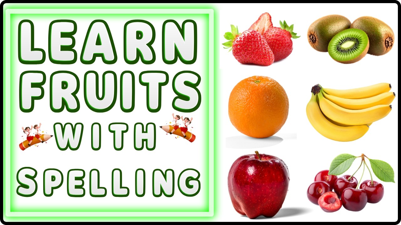 Learn Fruits for Kids | 20 Fruits Names with Spelling | Preschool Learning Video