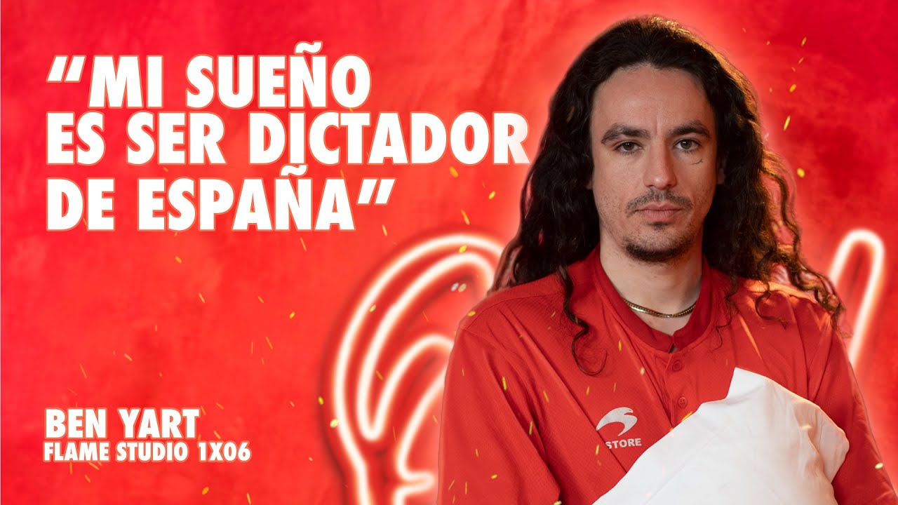 FLAME STUDIO | La dictadura, Velada de Ibai y movidas con la policía con BEN YART