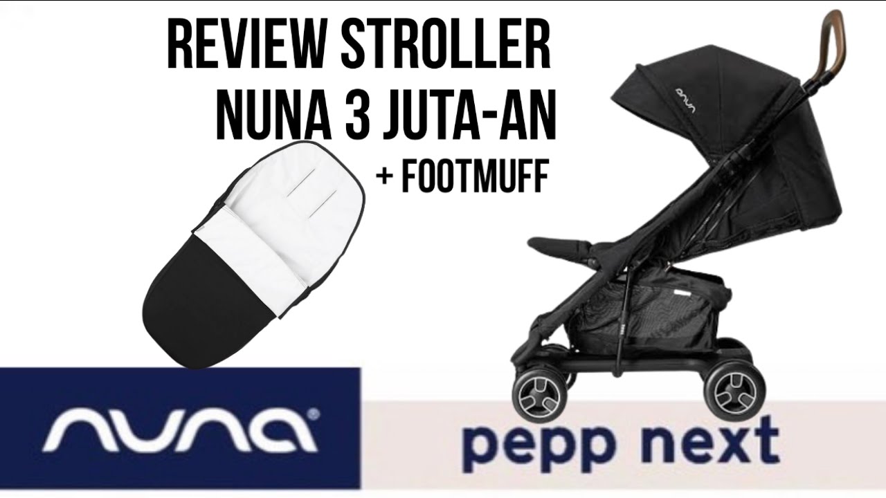 Review Stroller Nuna 3 Juta-an | NUNA PEPP NEXT STROLLER | STROLLER TRAVELING