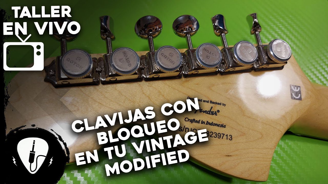 Mejoras en una Strat Vintage Modified: Clavijas con Bloqueo Estilo Vintage y Moderno Baja cuerdas