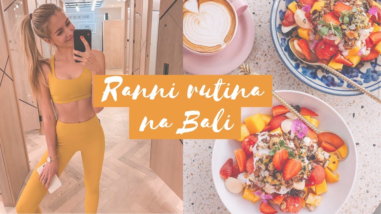 MOJE RANNÍ RUTINA 2021 na Bali