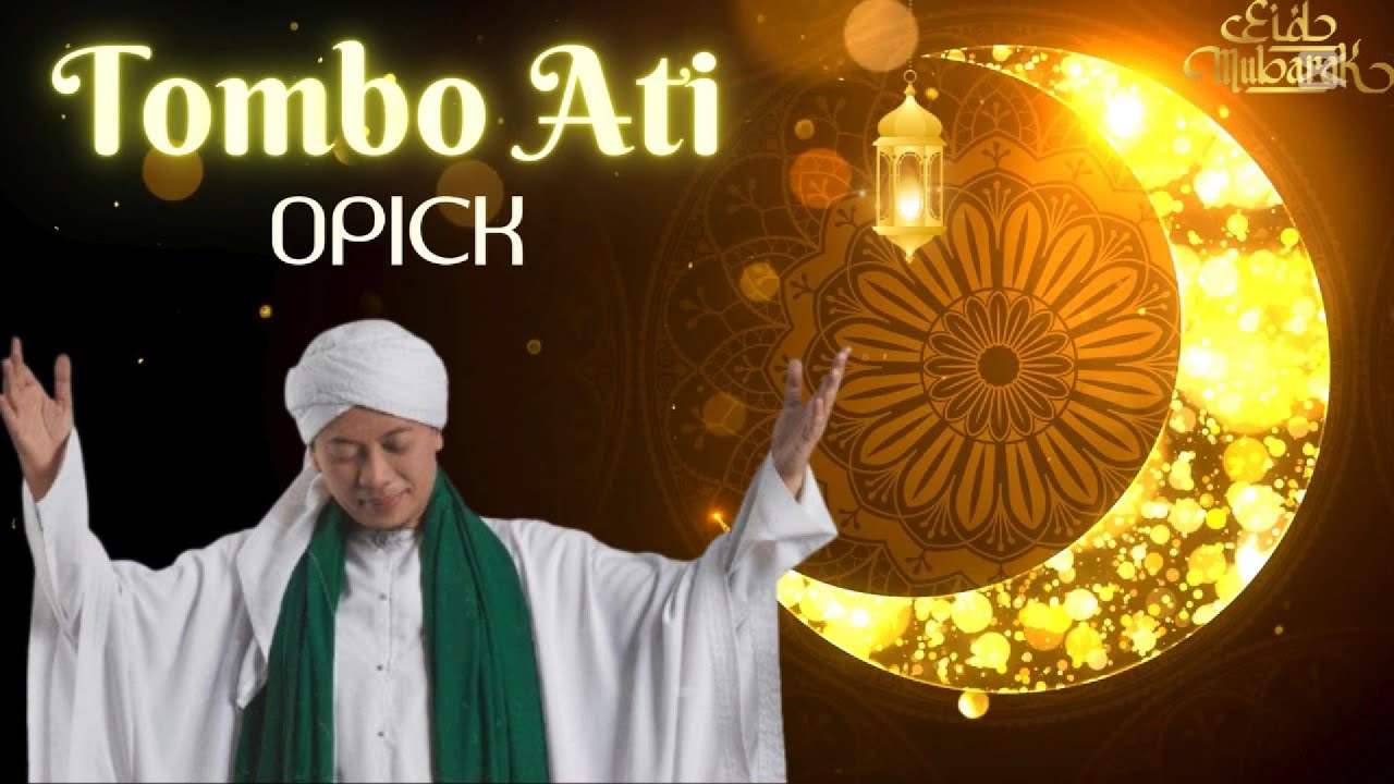 Tombo Ati -  Opick  (Lyric) Ramadan 2025