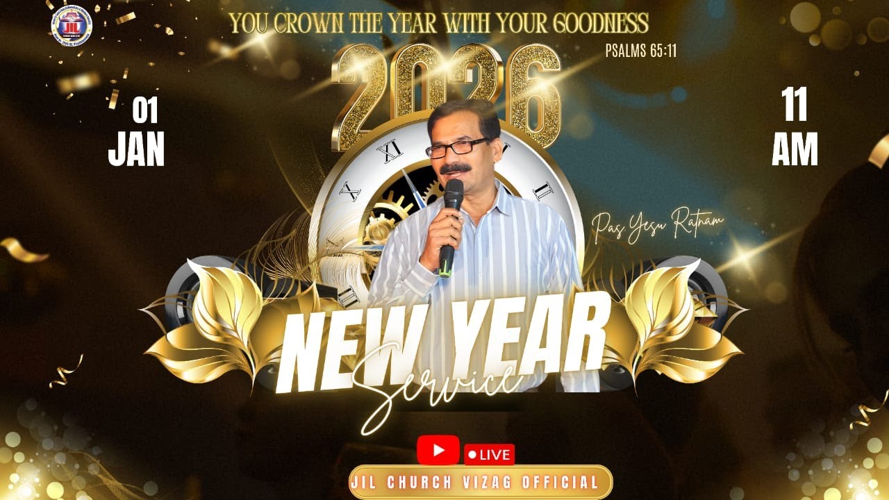 NEW YEAR SERVICE ll 1st JAN 2026 || JIL CHURCH MINISTRIES || Pas. Yesu Ratnam ||